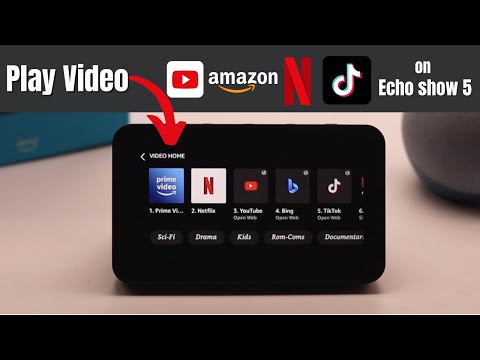 Watch Videos on Amazon Echo Show 5 (YouTube, Netflix, Amazon Prime Videos, TikTok)