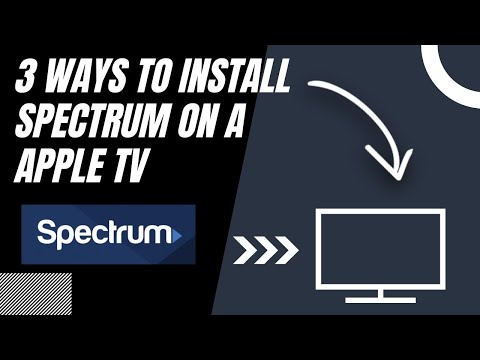 How to Install Spectrum on ANY Apple TV (3 Different Ways)