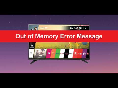 How to fix LG Smart TV Error Out of Memory