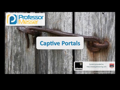 Captive Portals - CompTIA Security+ SY0-401: 1.5