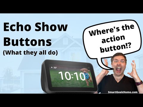Echo Show Buttons Explained (What Happened to the Action Button?)