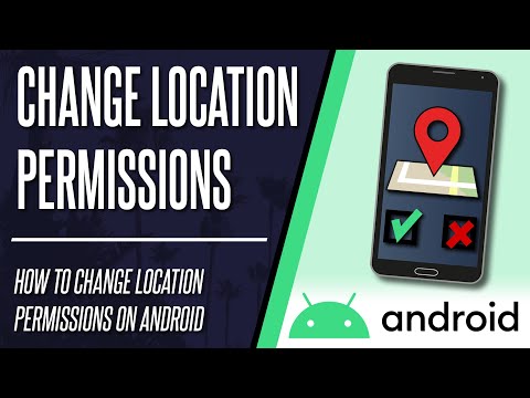 How to Change Location Permissions on Android Phone