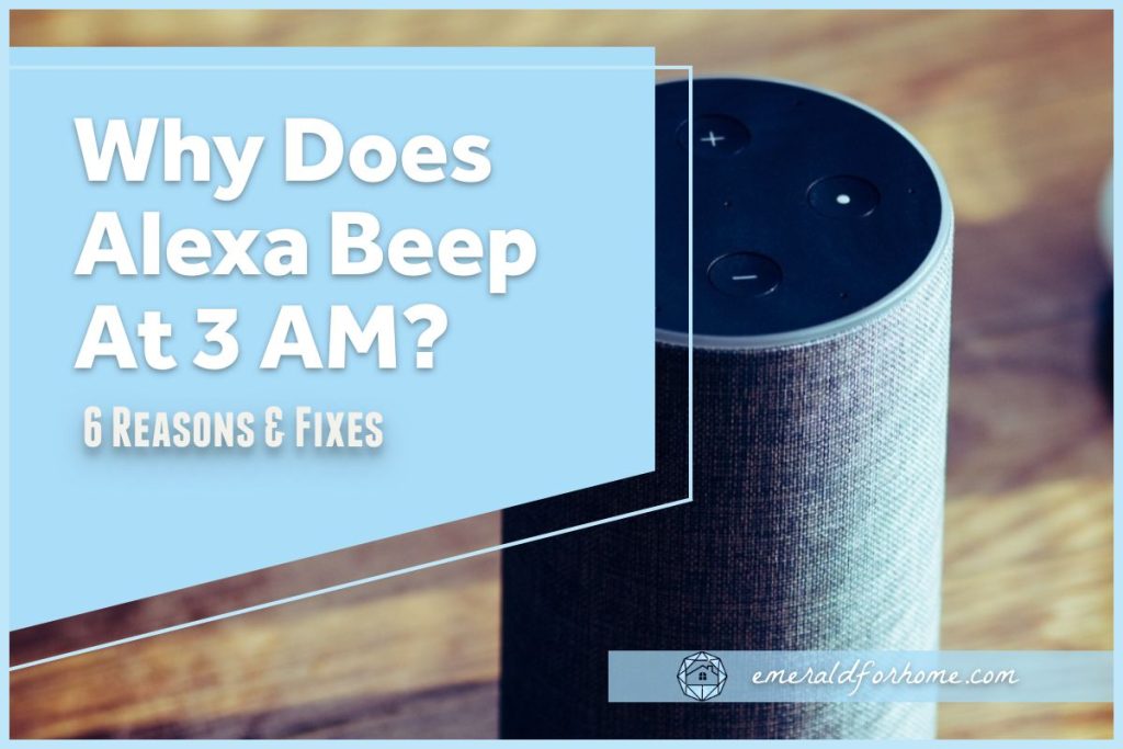 why does alexa beep at 3 am