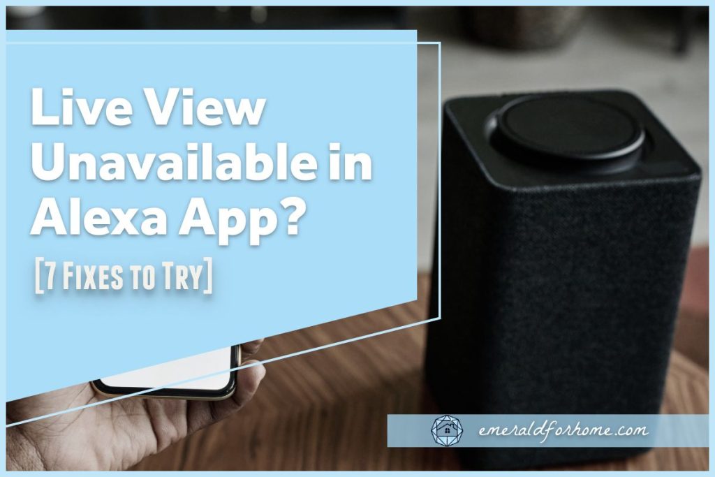 Live View Unavailable in Alexa App