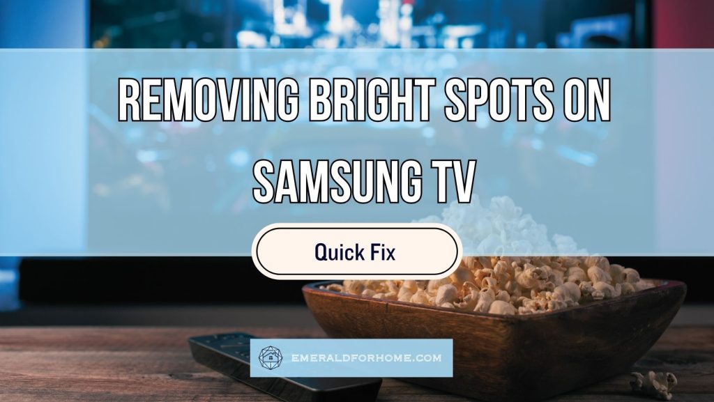 removing bright spots on samsung tv
