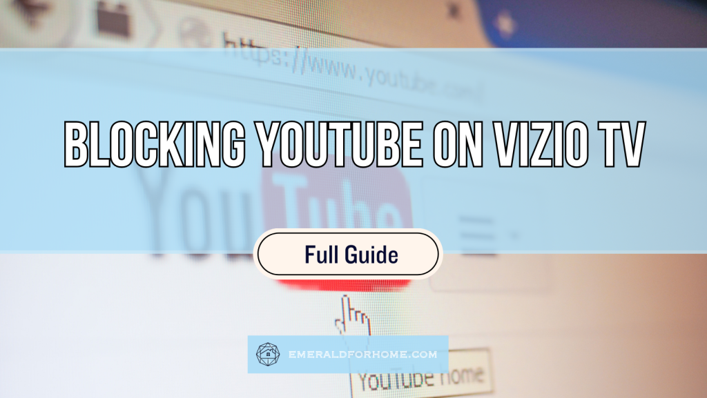 Blocking YouTube on Vizio TV