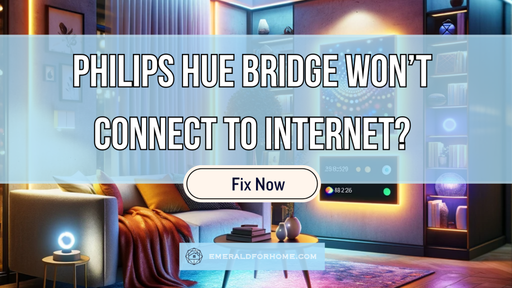 Philips Hue Bridge Won't Connect To Internet